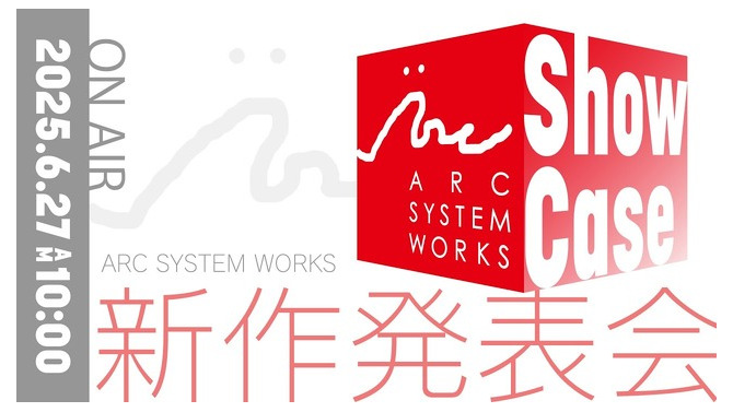 完全新作含むアークシステムワークスの最新情報飛び出す「ARC SYSTEM WORKS Showcase」6月27日に放送決定！石渡太輔氏の新プロジェクトも発表へ
