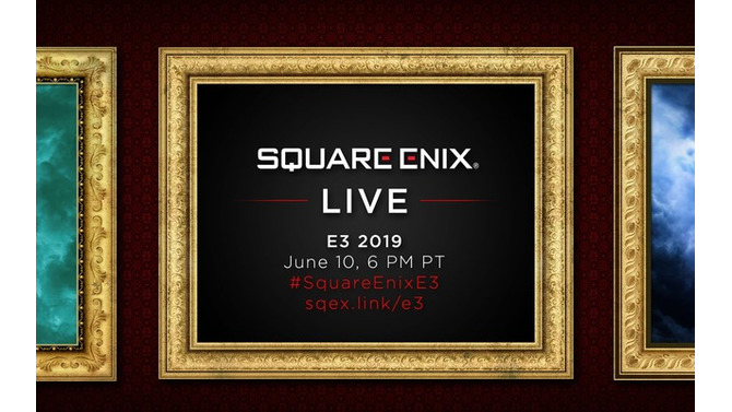 スクウェア・エニックス、「E3 2019」のプレスカンファレンス日程を発表