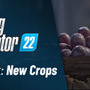 『Farming Simulator 22』11月22日発売―農業リスペクトなシネマティックムービー公開