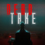 ポケットペアが贈る日本語対応新作サイコホラー『Dead Take』2025年7月31日発売決定！全出演者発表トレイラー公開―実際のショービジネスを基にした背筋の凍る物語