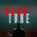 ポケットペアが贈る日本語対応新作サイコホラー『Dead Take』2025年7月31日発売決定！全出演者発表トレイラー公開―実際のショービジネスを基にした背筋の凍る物語