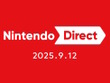 ニンダイこと「Nintendo Direct 2025.9.12」9月12日22時より放送決定！公式アプリ「Nintendo Today!」を通して告知 画像