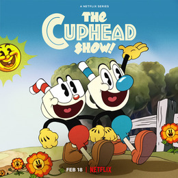 『カップヘッド』のアニメ「THE CUPHEAD SHOW!」2022年2月放送開始―おなじみのキャラクターが登場するトレイラー公開