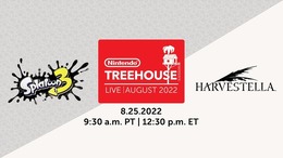 日本時間8月26日午前1時30分から「Nintendo Treehouse: Live | August 2022」配信！『ハーヴェステラ』ゲームプレイ映像など