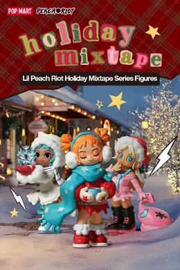 POP MART新作!リルピーチのホリデーミックステープシリーズがAliExpressで登場。音楽×冬デザインが可愛すぎる限定フィギュア【数量限定】