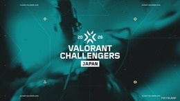 「VALORANT Challengers Japan 2026」フォーマット公開―Split 1は2フェーズ制、アカデミーチームはアドバンスから