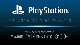「E3 2016」ソニーカンファレンスは6月14日10時スタート、日本語同時通訳も