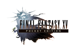 Win10で遊べるUWP版『ファイナルファンタジーXV ポケットエディション』配信開始！チャプター1も無料配信