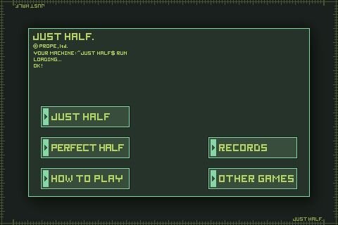 JUST HALF